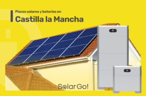 ahorrar con placas solares y baterías en Castilla la Mancha